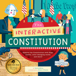 Book cover for The Interactive Constitution: Explore the Constitution with Flaps, Wheels, Color-Changing Words, and More!