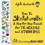 Book cover for How To Sketchnote: A Step-by-Step Manual for Teachers and Students