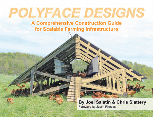 Book cover for Polyface Designs: A Comprehensive Construction Guide for Scalable Farming Infrastructure