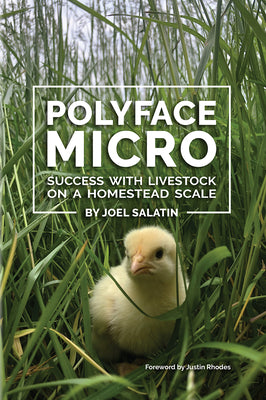 Book cover for Polyface Micro: Success with Livestock on a Homestead Scale