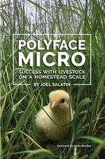 Book cover for Polyface Micro: Success with Livestock on a Homestead Scale