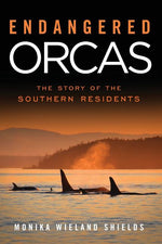 Book cover for Endangered Orcas: The Story of the Southern Residents