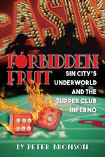 Book cover for Forbidden Fruit: Sin City's Underworld and the Supper Club Inferno