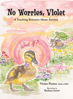 Book cover for No Worries, Violet: A Teaching Resource About Anxiety