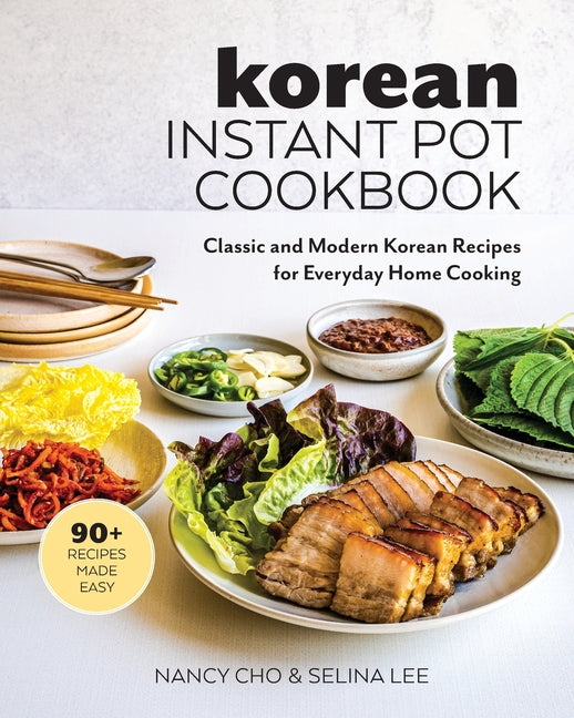 Book cover for Korean Instant Pot Cookbook: Classic and Modern Korean Recipes for Everyday Home Cooking