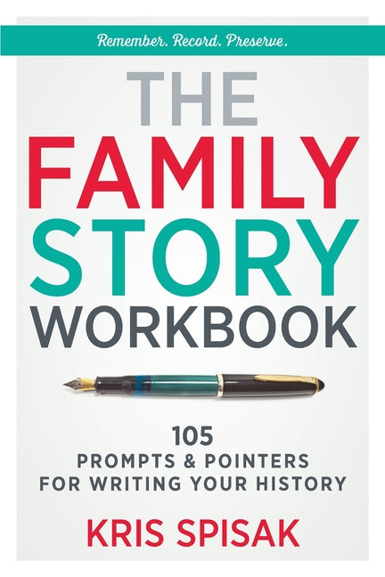 Book cover for The Family Story Workbook: 105 Prompts & Pointers for Writing Your History