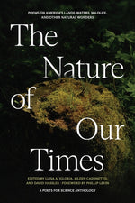 Book cover for Nature of Our Times: Poems on America's Lands, Waters, Wildlife, and Other Natural Wonders