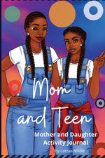 Book cover for Mom and Teen: An Activity Journal and Diary for Mother and Daughter