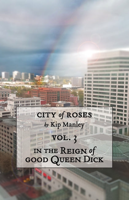 Book cover for In the Reign of Good Queen Dick