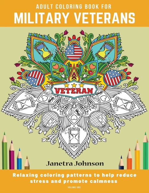 Book cover for Adult Coloring Book for Military Veterans: Relaxing coloring patterns to help reduce stress and promote calmness