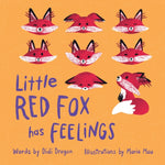 Book cover for Little Red Fox has Feelings: A Book about Exploring Emotions