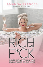 Book cover for Rich as F*ck: More Money Than You Know What to Do With
