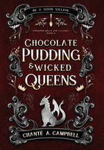 Book cover for Chocolate Pudding and Wicked Queens: A Fantasy Romance