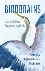 Book cover for Birdbrains: A Lyrical Guide to Washington State Birds