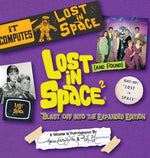 Book cover for Lost (and Found) in Space 2: Blast Off into the Expanded Edition