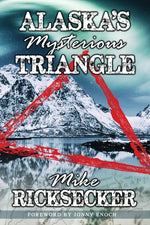 Book cover for Alaska's Mysterious Triangle