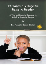 Book cover for It Takes a Village to Raise a Reader: A Vital and Essential Resource to Unlock a Student's Success