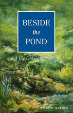 Book cover for Beside the Pond: A Big Old Garden Story