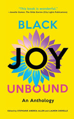 Book cover for Black Joy Unbound: An Anthology