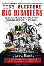 Book cover for Tiny Blunders/Big Disasters: Thirty-Nine Tiny Mistakes That Changed the World Forever (Revised Edition)