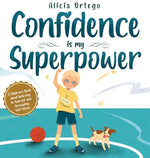 Book cover for Confidence is my Superpower: A Kid's Book about Believing in Yourself and Developing Self-Esteem.