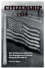 Book cover for Citizenship 1928: How Democracy killed the War Department Training Manual, TM 2000-25