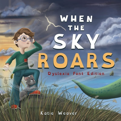 Book cover for When The Sky Roars: Dyslexia Font Edition