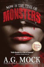 Book cover for Now is the Time of Monsters: An absolutely gripping psychological thriller with a shocking twist