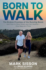 Book cover for Born to Walk: The Broken Promises of the Running Boom, and How to Slow Down and Get Healthy--One Step at a Time