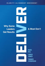 Book cover for Deliver: Why Some Leaders Get Results And Most Don't