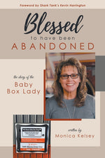 Book cover for Blessed to Have Been Abandoned: The Story of The Baby Box Lady
