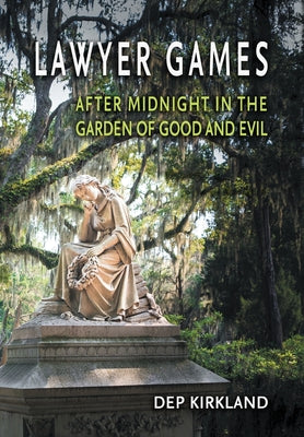 Book cover for Lawyer Games: After Midnight in the Garden of Good and Evil