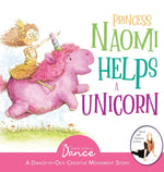 Book cover for Princess Naomi Helps a Unicorn: A Dance-It-Out Creative Movement Story for Young Movers