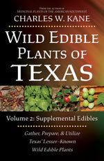Book cover for Wild Edible Plants of Texas: Volume 2: Supplemental Edibles