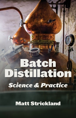 Book cover for Batch Distillation: Science and Practice