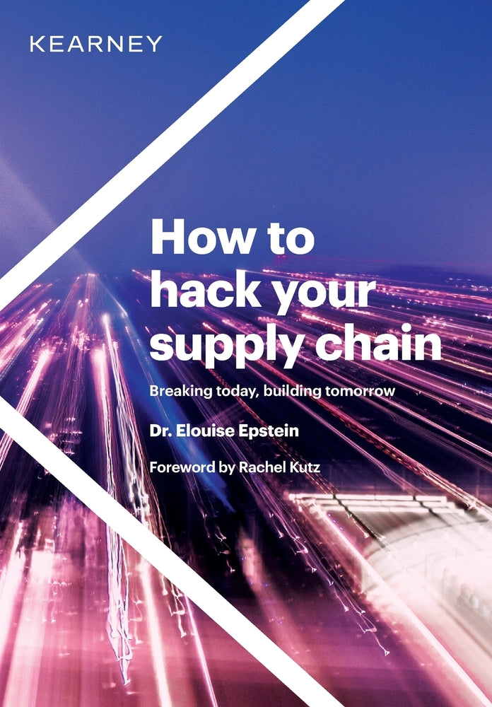 Book cover for How to hack your supply chain: Breaking today, building tomorrow