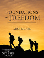 Book cover for Foundations of Freedom: An Introduction to Living Set Free in Christ