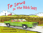 Book cover for To Iowa in the Back Seat
