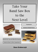 Book cover for Take Your Band Saw Box to the Next Level