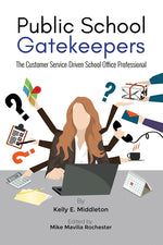Book cover for Public School Gatekeepers: The Customer Service-Driven School Office Professional