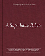 Book cover for Superlative Palette: Contemporary Black Women Artists