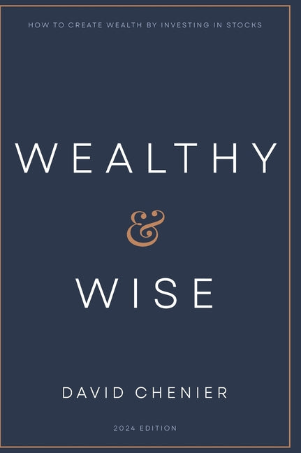 Book cover for Wealthy & Wise: How to Create Wealth by Investing in Stocks