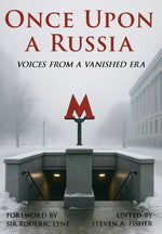 Book cover for Once Upon a Russia: Voices From a Vanished Era