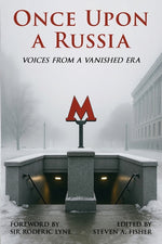 Book cover for Once Upon a Russia: Voices From a Vanished Era