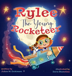 Book cover for Rylee The Young Rocketeer: A Kids Book About Imagination and Following Your Dreams