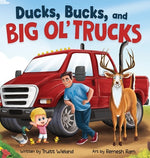 Book cover for Ducks, Bucks, and Big Ol' Trucks: A Book about Father and Son Bonding