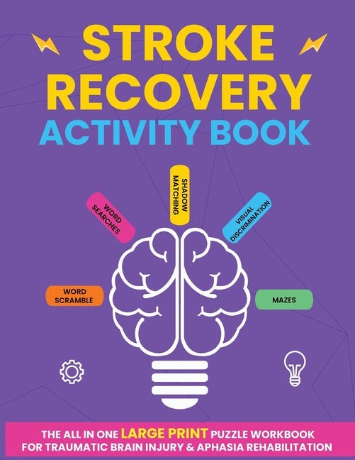 Book cover for Stroke Recovery Activity Book: The All In One Large Print Puzzle Workbook For Traumatic Brain Injury & Aphasia Rehabilitation