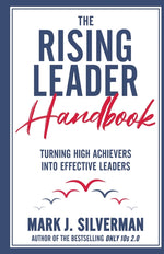Book cover for Rising Leader Handbook: Turning High Achievers Into Effective Leaders