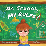 Book cover for No School, My Rules!