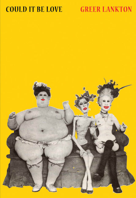 Book cover for Greer Lankton: Could It Be Love